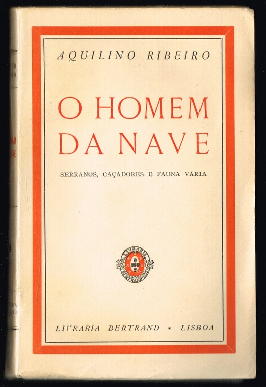 O HOMEM DA NAVE serranos, caadores e fauna varia